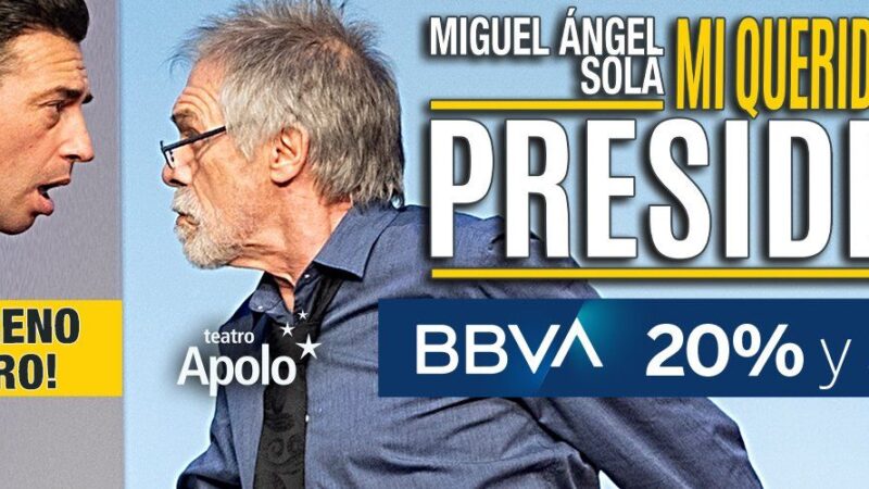 @ESTRENO: OBRA «MI QUERIDO PRESIDENTE» CON MIGUEL ANGEL SOLÁ Y MAXI DE LA CRUZ SE ESTRENARÁ EL 10 DE ENERO EN EL TEATRO APOLO DE BUENOS AIRES.